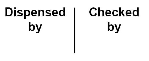 Dispensed by / Checked by