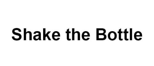 Shake the Bottle